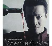 Toshihiko Tahara - Dynamite Survival [Japan LTD HQCD] TKCA-10106