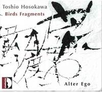 Toshio Hosokawa - Toshio Hosokawa: Birds Fragments