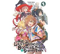 Toshio Satou – Suppose a Kid from the Last Dungeon Boonies Moved to a Starter Town – Vol. 1