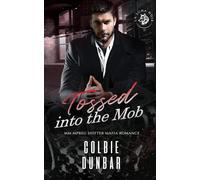 Tossed into the Mob: MM Mpreg Shifter Mafia Romance (The Wolves of La Luna Noir)