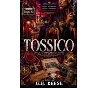 Tossico: A tale of love, tragedy, dishonor and betrayal