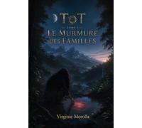 TOT: Le Murmure des Familles