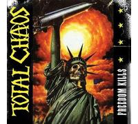 Total Chaos - Freedom Kills [VINYL]