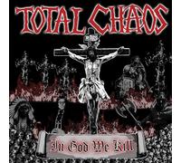 Total Chaos - In God We Kill - RED [VINYL]