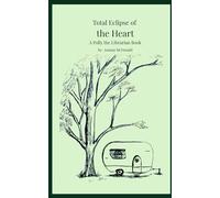 Total Eclipse of the Heart: A Polly the Librarian Book: 1 (Polly the Librarian Book Series)