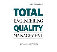 Total Engineering Quality Management: 37 (Quality and Reliability)