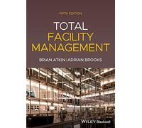 Total Facility Management, 5th Edition