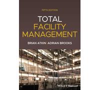 Total Facility Management, 5th Edition