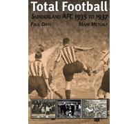 Total Football: Sunderland AFC 1935 to 1937
