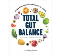Total Gut Balance: Fix Your Mycobiome Fast for Complete Digestive Wellness