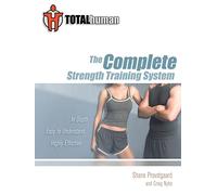Total Human: The Complete Strength Training System