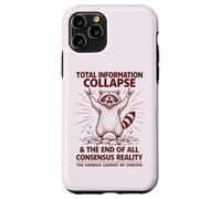 Total Information Collapse | Funny Cute Trashy Feral Raccoon Case for iPhone 11 Pro