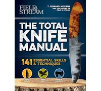 Total Knife Manual: 251 Essential Outdoor Skills (Total Manuals)
