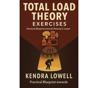 Total Load Theory Exercises: Practical Blueprint towards Patricia S. Lemer Teachings