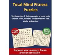 Total Mind Fitness Puzzles: Word searches & Sudoku puzzles to boost brain function, focus, memory, and calmness for kids, adults, and seniors.