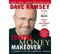 Total Money Makeover: A Proven Plan for Financial Fitness