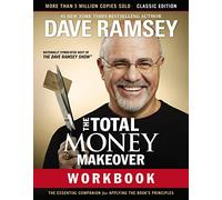 The Total Money Makeover Workbook: Classic Edition