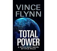 Total Power: A Mitch Rapp Novel by Kyle Mills (Center Point Platinum Mystery (Large Print))
