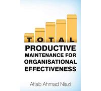 Total Productive Maintenance For Organisational Effectiveness