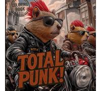 Total Punk!: Rebel Guinea Pigs Coloring Book