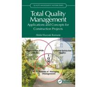 Total Quality Management : Applications and Concepts for Construction Projects