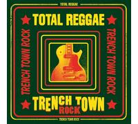 TOTAL REGGAE - TRENCH TOWN ROCK DON CAMPBELL/JACOB MILLER/+ 2 CD NEW