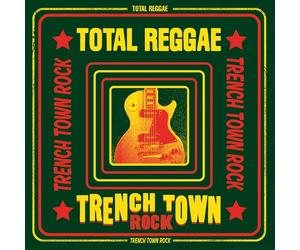 TOTAL REGGAE - TRENCH TOWN ROCK DON CAMPBELL/JACOB MILLER/+ 2 CD NEW
