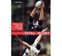 Total Rugby: Fifteen-man Rugby for Coach and Player