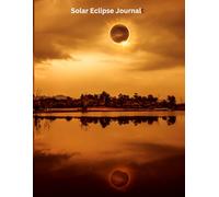Total Solar Eclipse with Diamond Ring Journal: 8.5 x 11 100 lined pages in softcover notebook