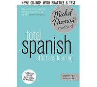 Total Spanish: Revised (Learn Spanish with the Michel Thomas Method) (A Hodder Education Publication) by Michel Thomas (2014-09-01)