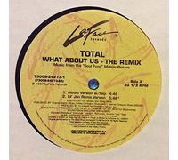 Total - What About Us (The Remix)