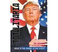 Totalitaria: What If the Enemy is the State?