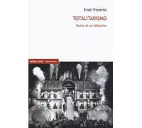 Totalitarismo. Storia di un dibattito