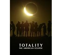 Totality: The American Eclipse