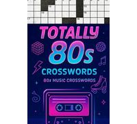 Totally 80s Crosswords: 80s music crossword collection