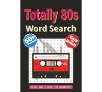 Totally 80s Word Search Puzzle Book: So 80's You'll Smell The Hairspray!
