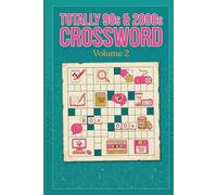 Totally 90s & 2000s Crossword: Volume 2: 60 More Nostalgic Puzzles | Music, Movies & Pop Culture Memories