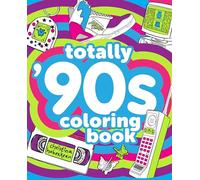 Totally '90s Coloring Book