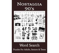 Totally 90s Word Search: A Nostalgic Puzzle Book Filled with 1990s Nostalgia, Pop Culture, and Retro Fun for Kids, Teens, and Adults