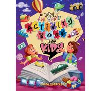Totally Awesome Activity Book for Kids: Fun Brain Challenging Puzzles