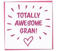 Totally Awesome Gran Card - Happy Birthday & Thank You - Funny & Totally Awesome
