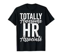 Totally Awesome Human Resources Associate - Funny HR Gifts T-Shirt
