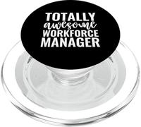 Totally Awesome Workforce Manager Funny Coworker Job PopSockets PopGrip for MagSafe