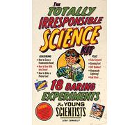 Totally Irresponsible Science Kit, The