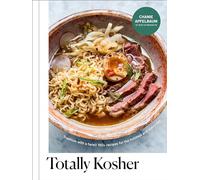 Totally Kosher: Tradition with a Twist! 150+ Recipes for the Holidays and Every Day: A Cookbook