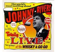Totally Live at the Whiskey a Go Go By Johnny Rivers (1995-05-30)