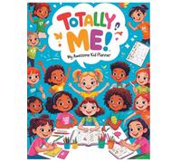 Totally Me! My Awesome Kid Planner