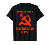 Totally Not A Russian Spy Hammer And Sickle Funny T-Shirt T-Shirt