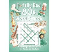 Totally Rad 80s Word Search: A Nostalgic Puzzle Book for Teens and Adults: 50 Fun & Relaxing Puzzles Inspired by Retro Slang, Arcade Games, Music, and Pop Culture