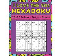 Totally Rad LARGE PRINT 90s Hexadoku, 16x16 Over 100+ Challenging Puzzle Book for Adults, Seniors & Kids: Big, easy-to-read Super Sudoku 16x16 puzzles ... 90s playlists, how to play, tips and tricks